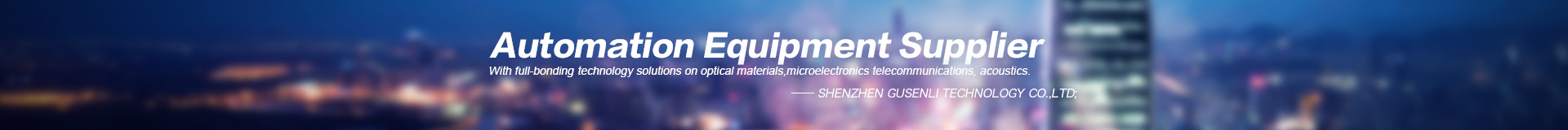 Shenzhen Gusenli Technology Co.,Ltd;